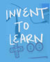 Inventar para Aprender: Fabricación, Cacharreo e Ingeniería en el aula de clase