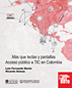 Más que teclas y pantallas: Acceso público a las TIC en Colombia